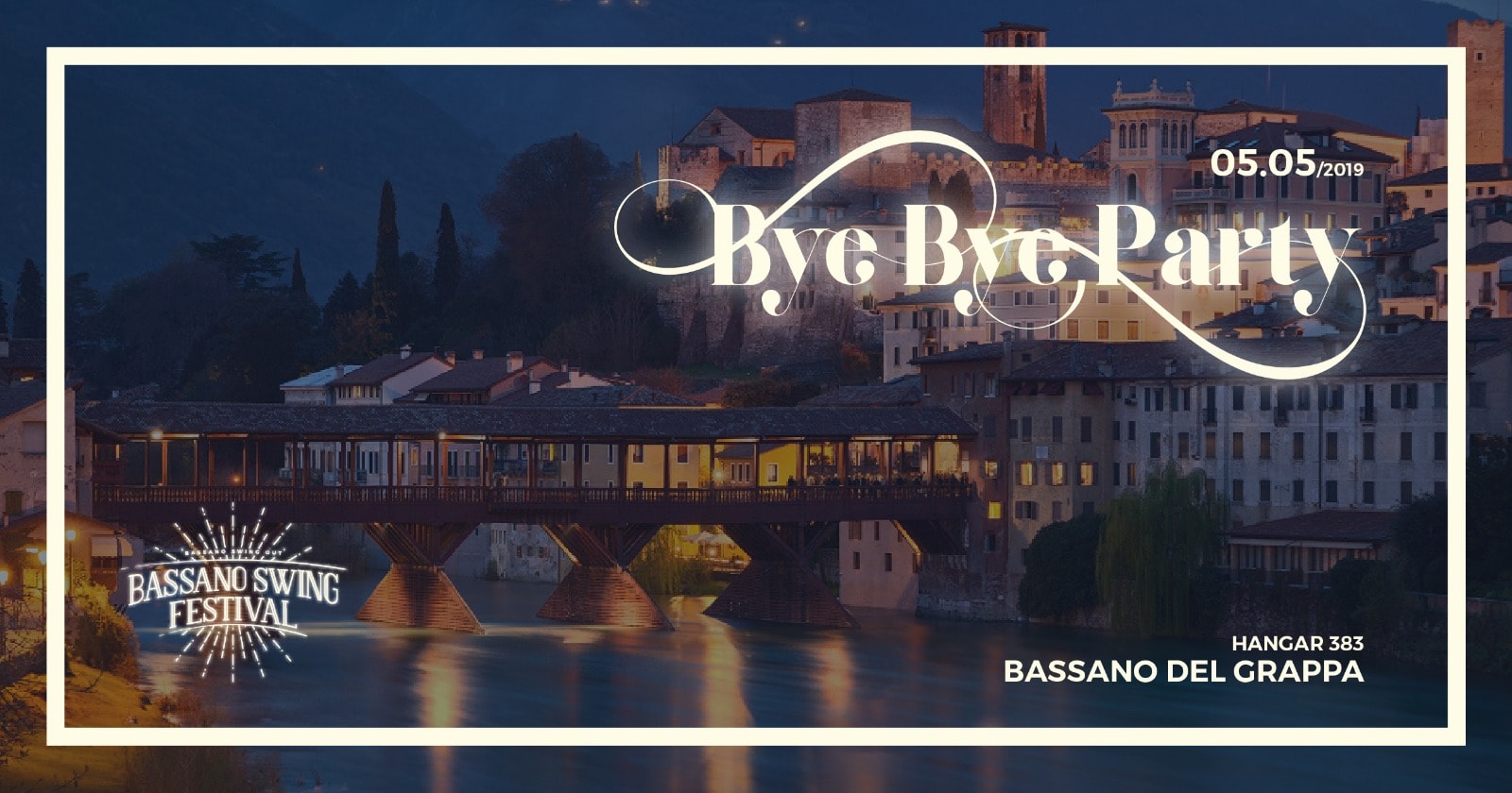 Bassano Swing Festival - The BYE BYE PARTY