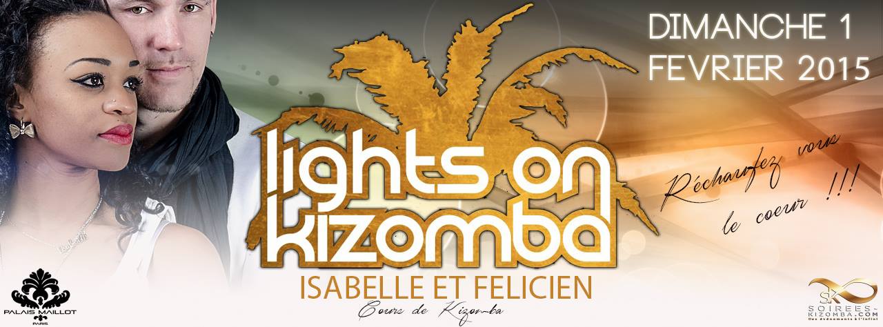 ►►Lights on Kizomba @ Palais Maillot Dimanche 1 Février ◄◄ Venez vous réchauffer le coeur !!!