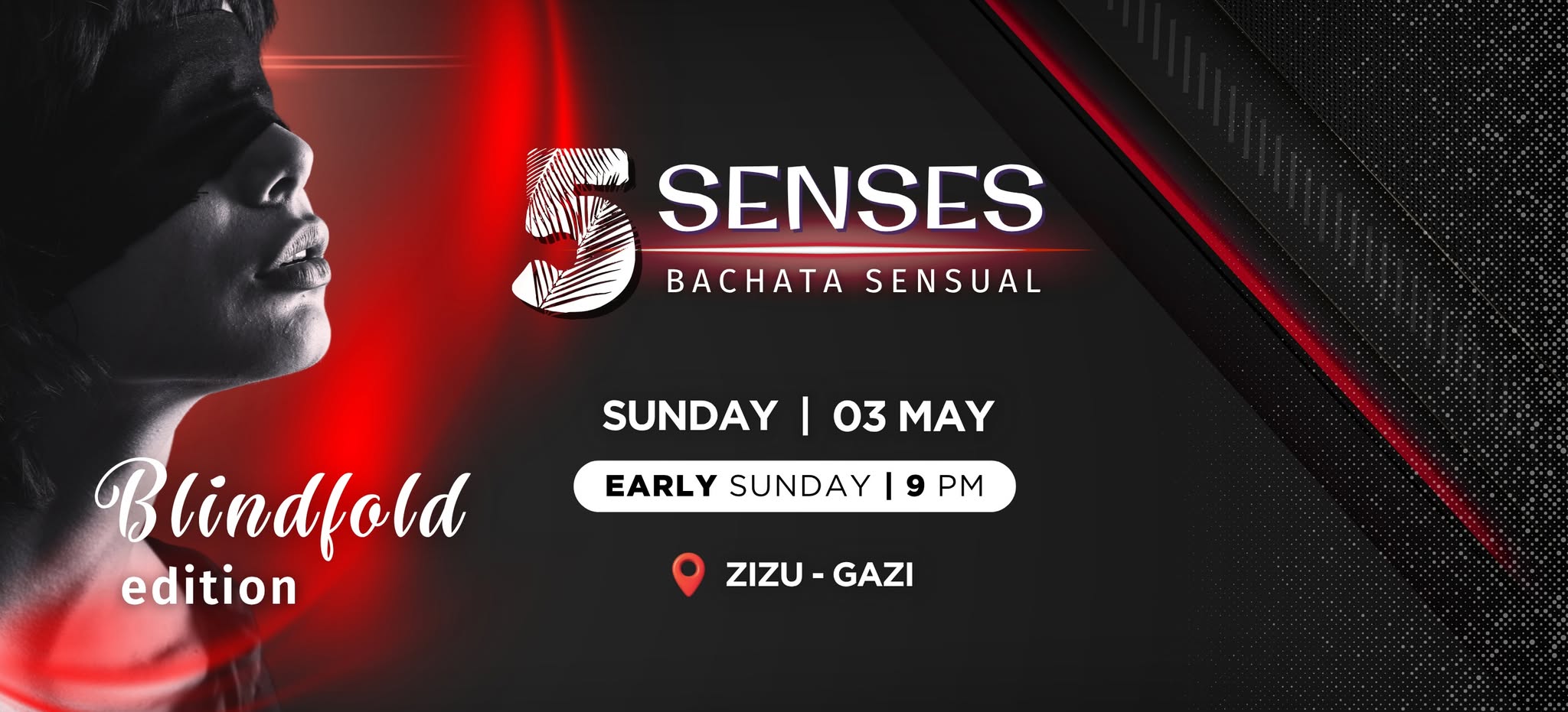5 Senses 💥Blindfold Edition 💥 Bachata Sensual Party 💥3 5 Zizu Gkazi - Early Sundays 21:00