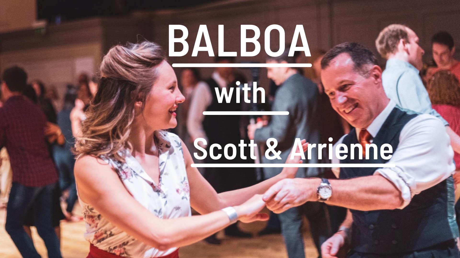 Balboa Workshop with Scott & Arrienne