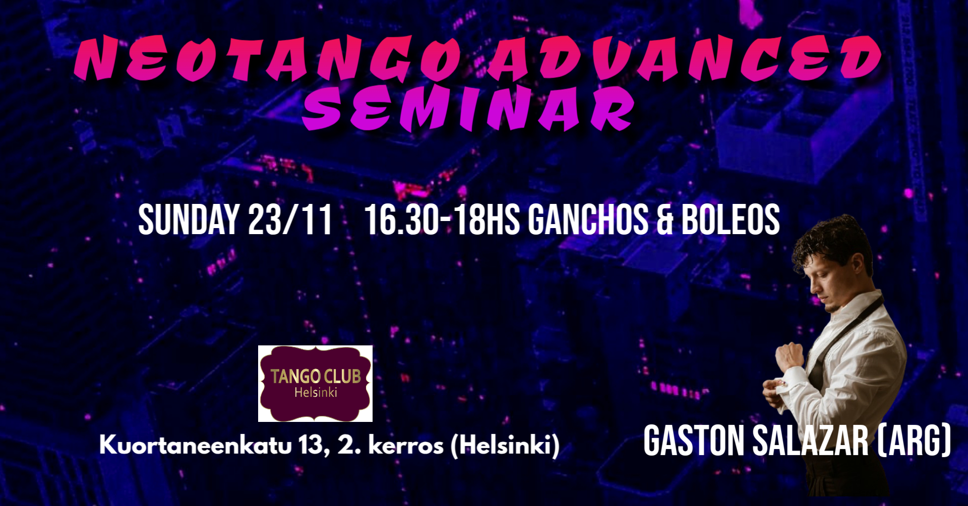 Neotango Advanced Seminar- Gaston Salazar(AR)