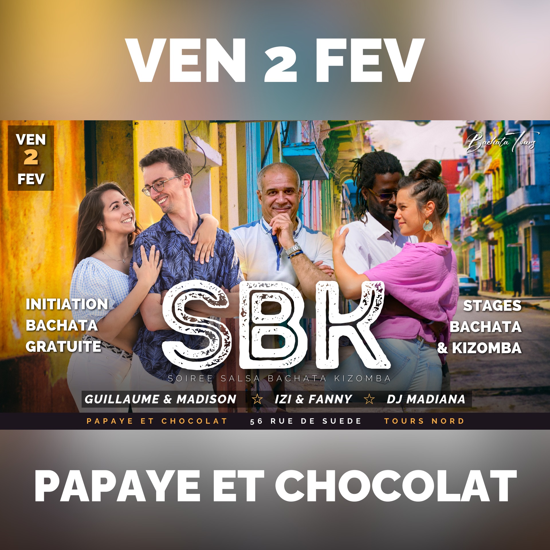 Soirée SBK + stages Bachakiz ★ Guillaume & Madison ☆ Izi & Fanny ☆ DJ Madiana