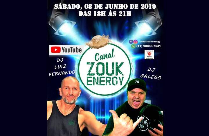 Canal Zouk Energy Ao Vivo no YouTube DJs Luiz Fernando & Galego