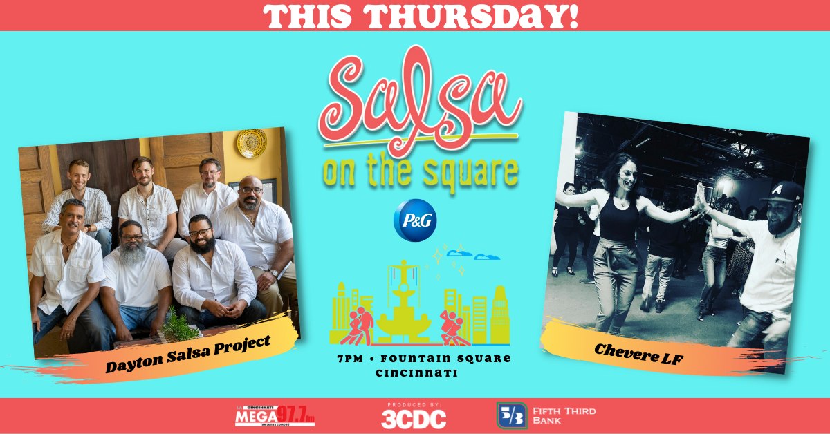 Salsa On The Square featuring The Dayton Salsa Project with Chévere LF!