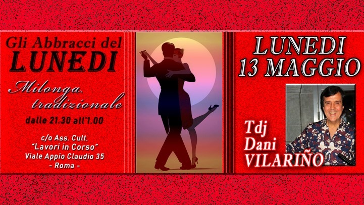 Gli Abbracci del Lunedì - 13 05 Tdj Dani Vilariño: imperdibile!