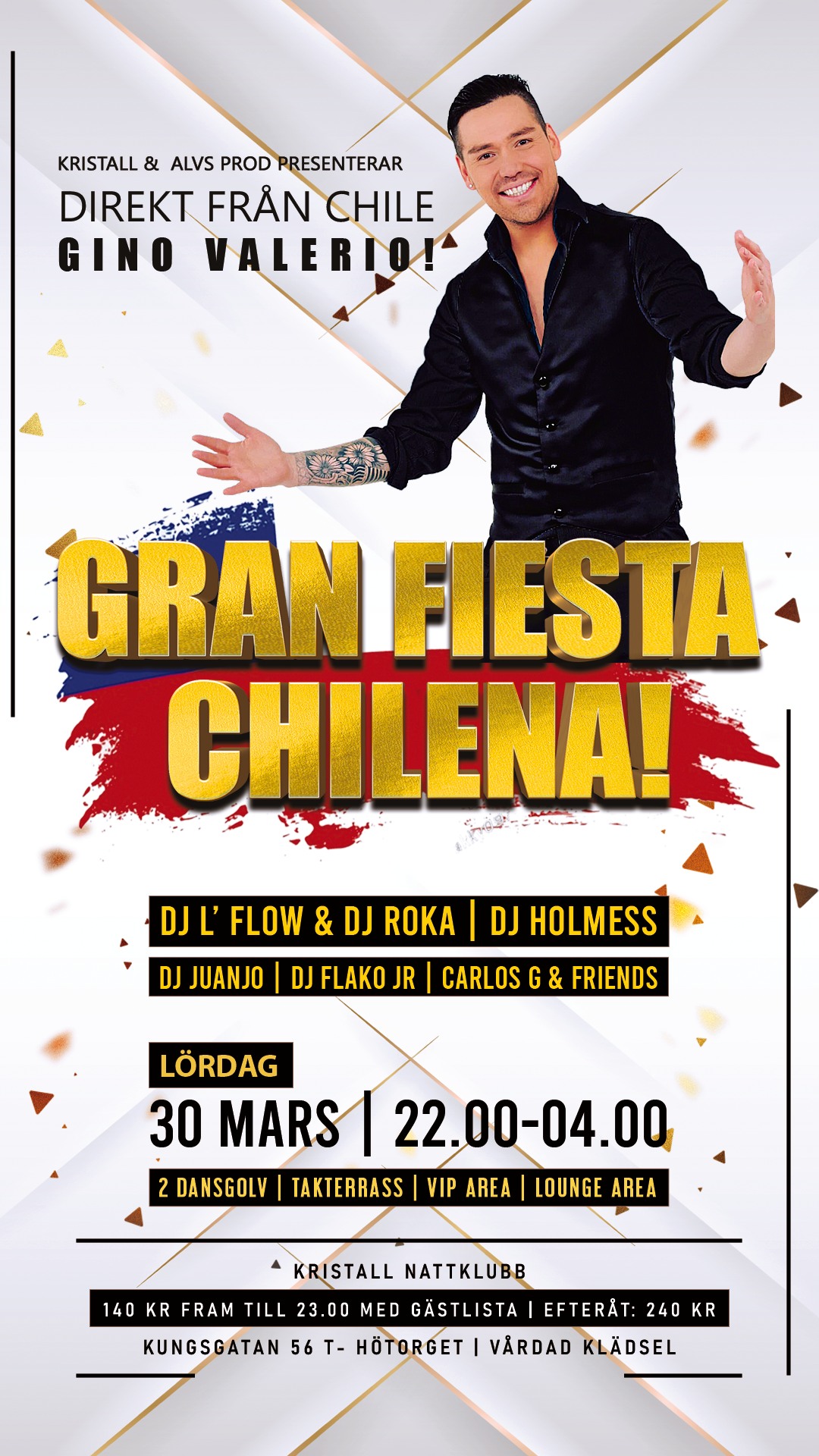 Gran fiesta Chilena con Gino Valerio! 2 dansgolv Öppet till 04.00!