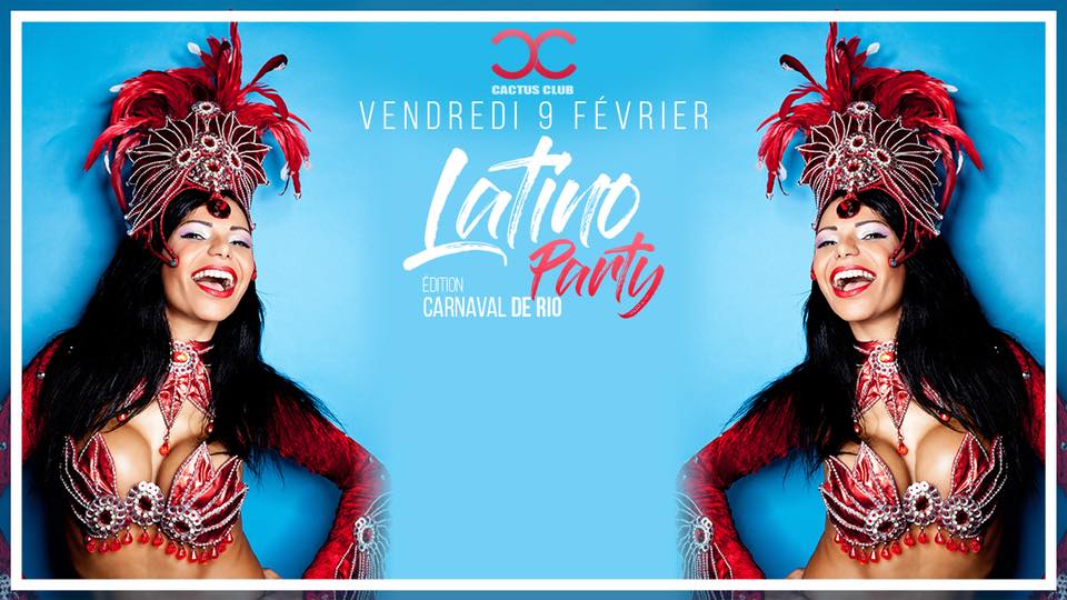 Latino Party - Spéciale Carnaval de Rio - 9 Février Cactus Club