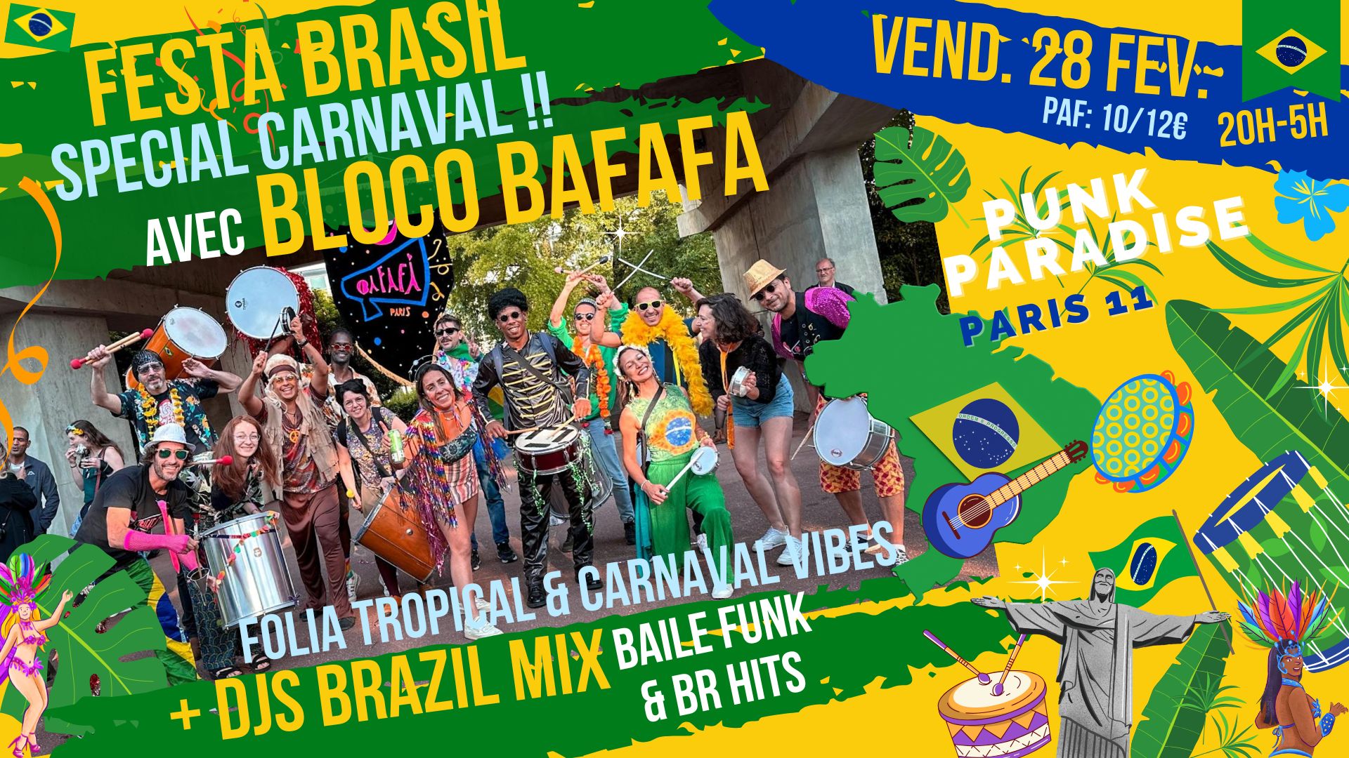 Festa Brasil spécial Carnaval w Bloco Bafafa + DJs !!