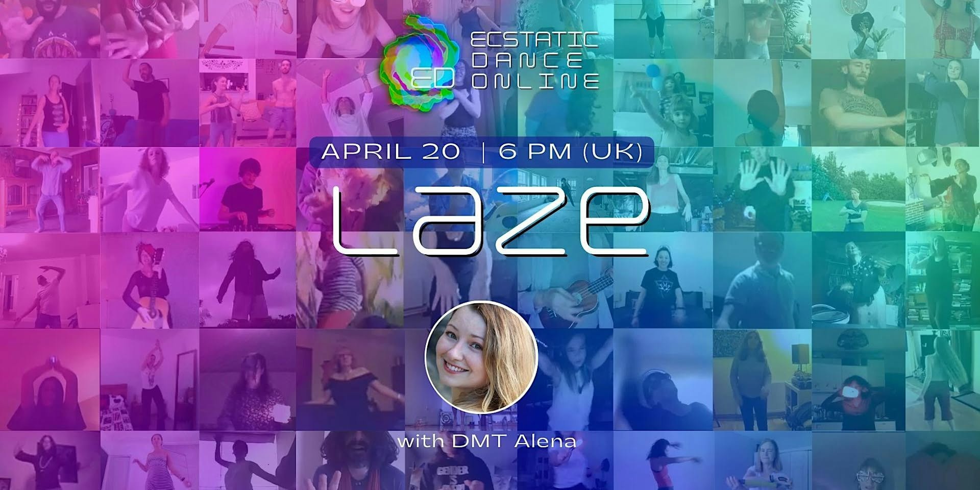 Ecstatic Dance Online - LAZE