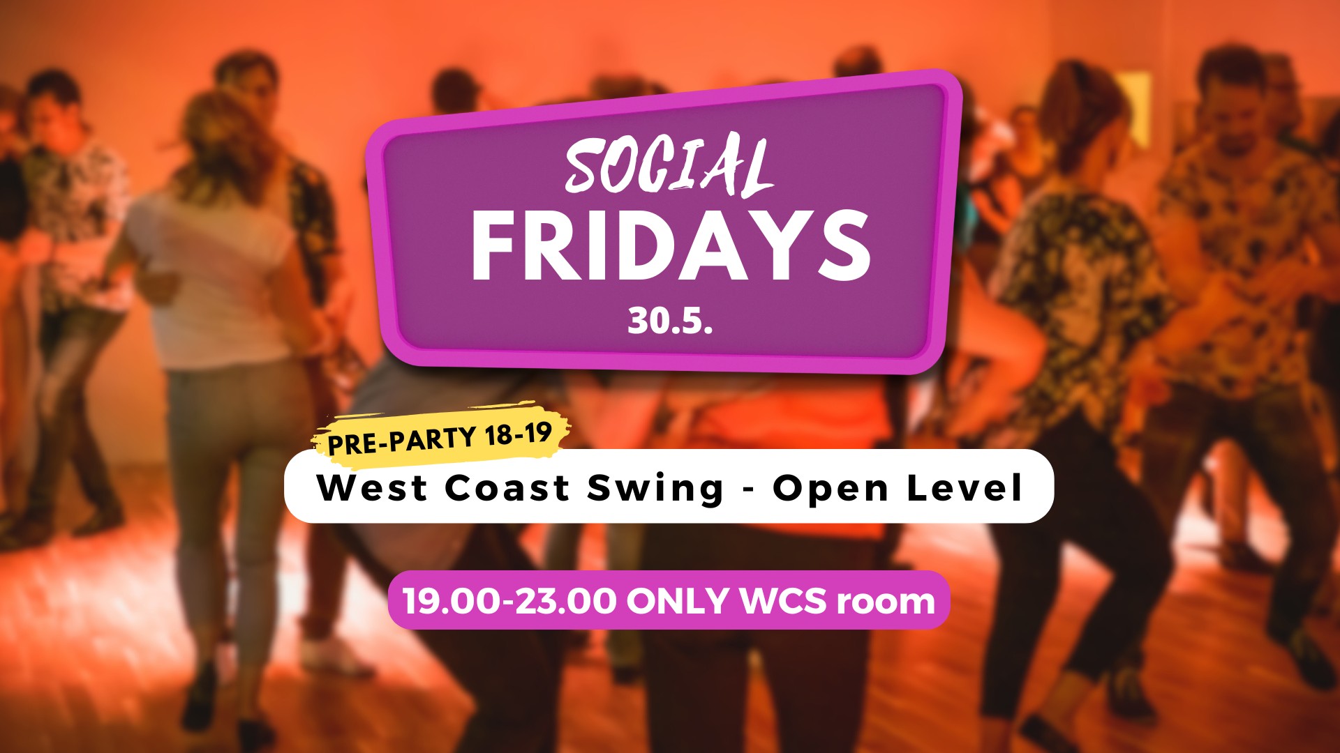 Social Fridays 30.5. - West Coast Swing ONLY