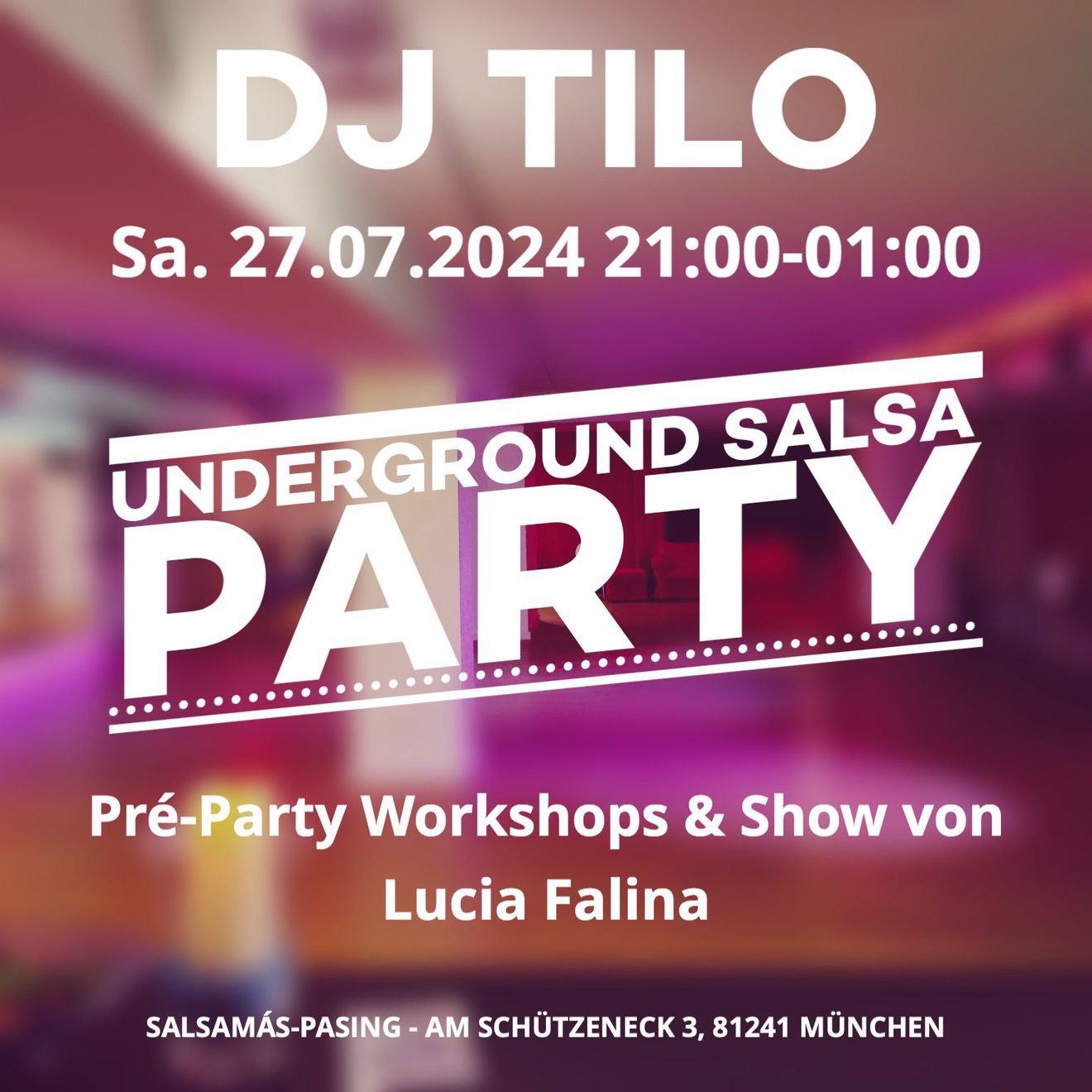 UNDERGROUND SALSA PARTY MIT DJ TILO, PRÉ-PARTY WORKSHOPS & SHOW