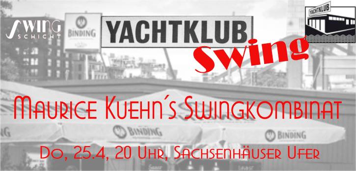 Yachtklub Swing mit Maurice Kuehn´s Swingkombinat