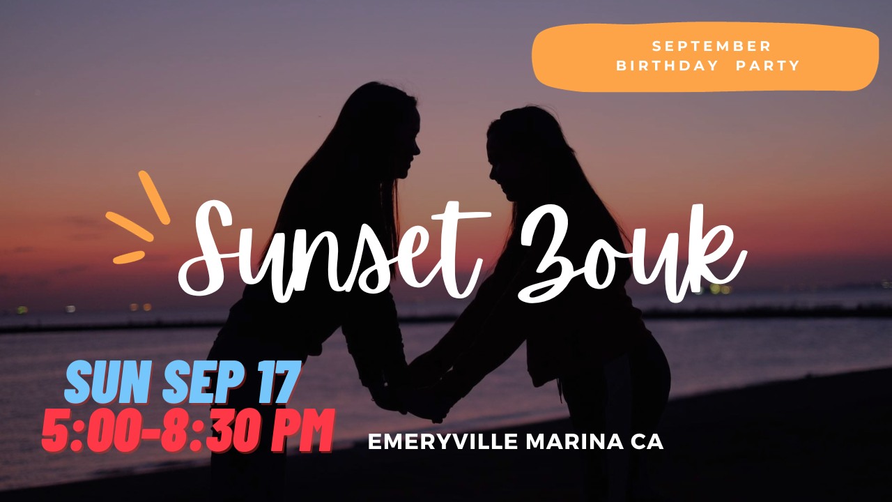 Sunset Zouk Emeryville Marina ; September Birthday Potluck and Zouk Dance Party at Sunset