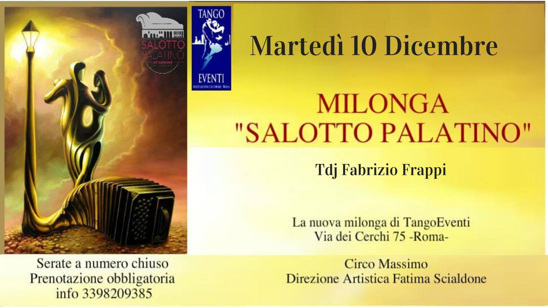 Mart.10" Milonga Salotto Palatino"Tdj Fabrizio Frappi