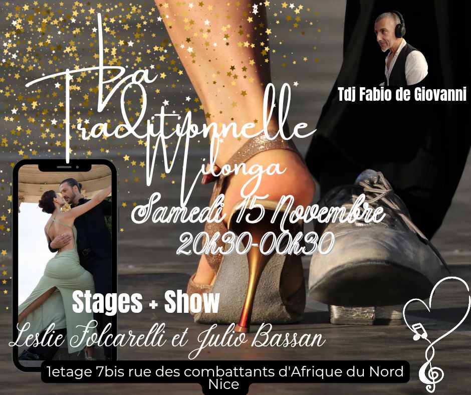 Milonga La Traditionnelle + stages show