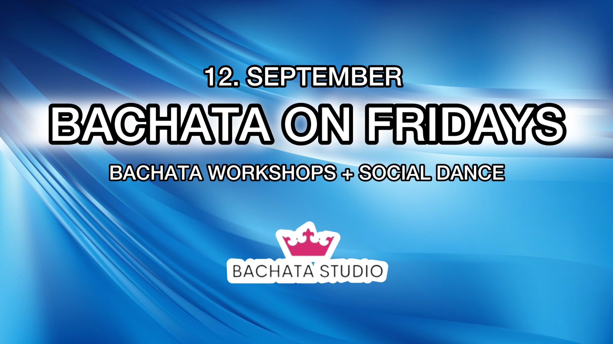 BACHATA FRIDAYS! (12.09.2025)