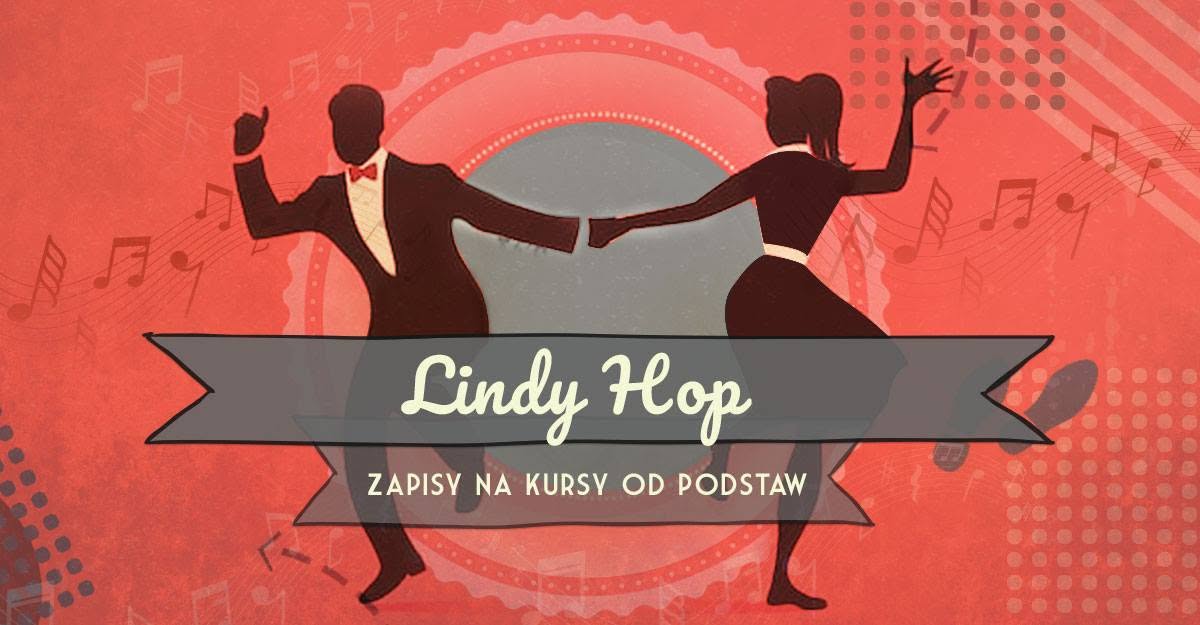Lindy Hop - zapisy na kursy od podstaw w Kmita Swing :)