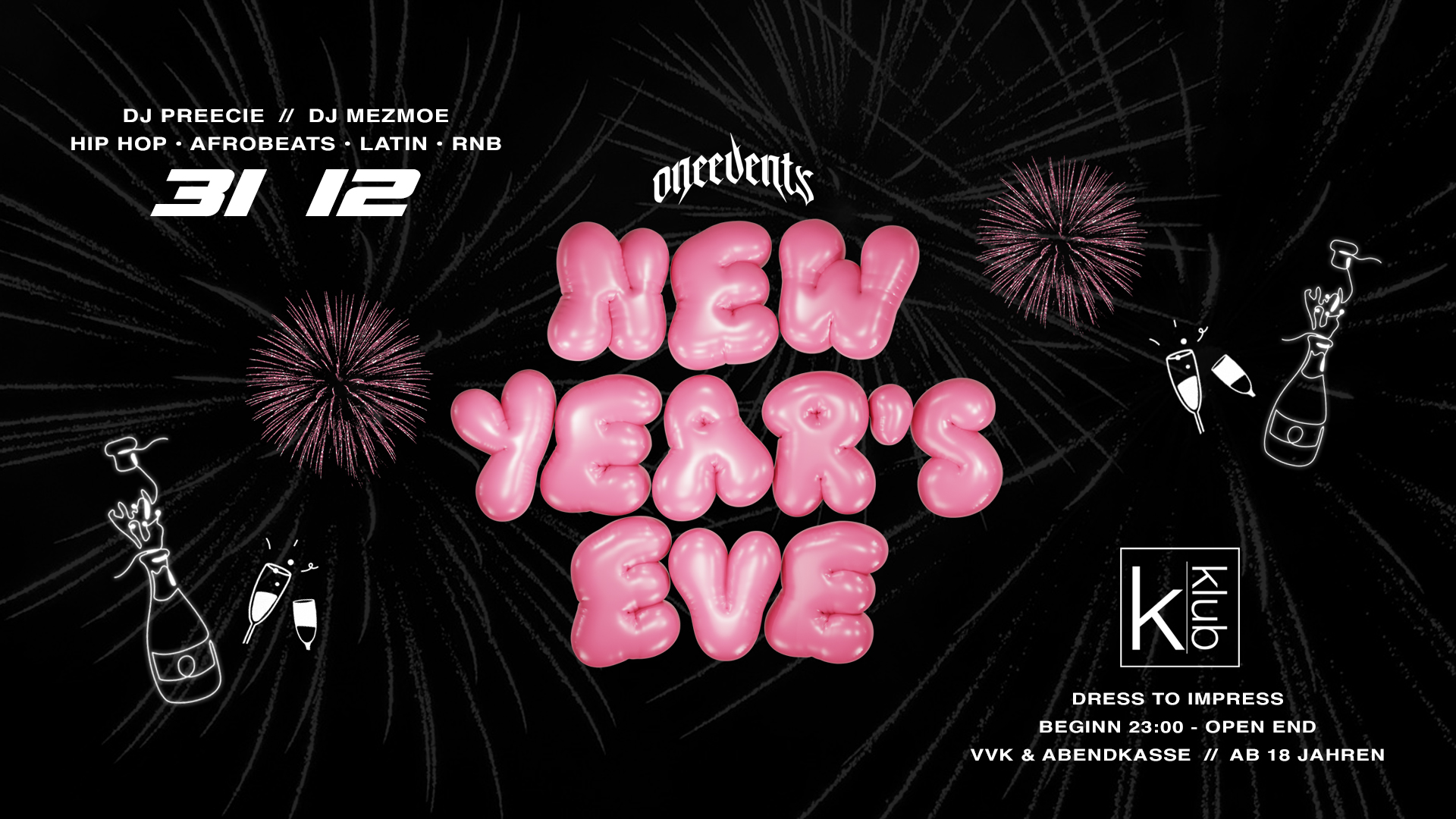 NEW YEAR'S EVE 31.12 KKLUB