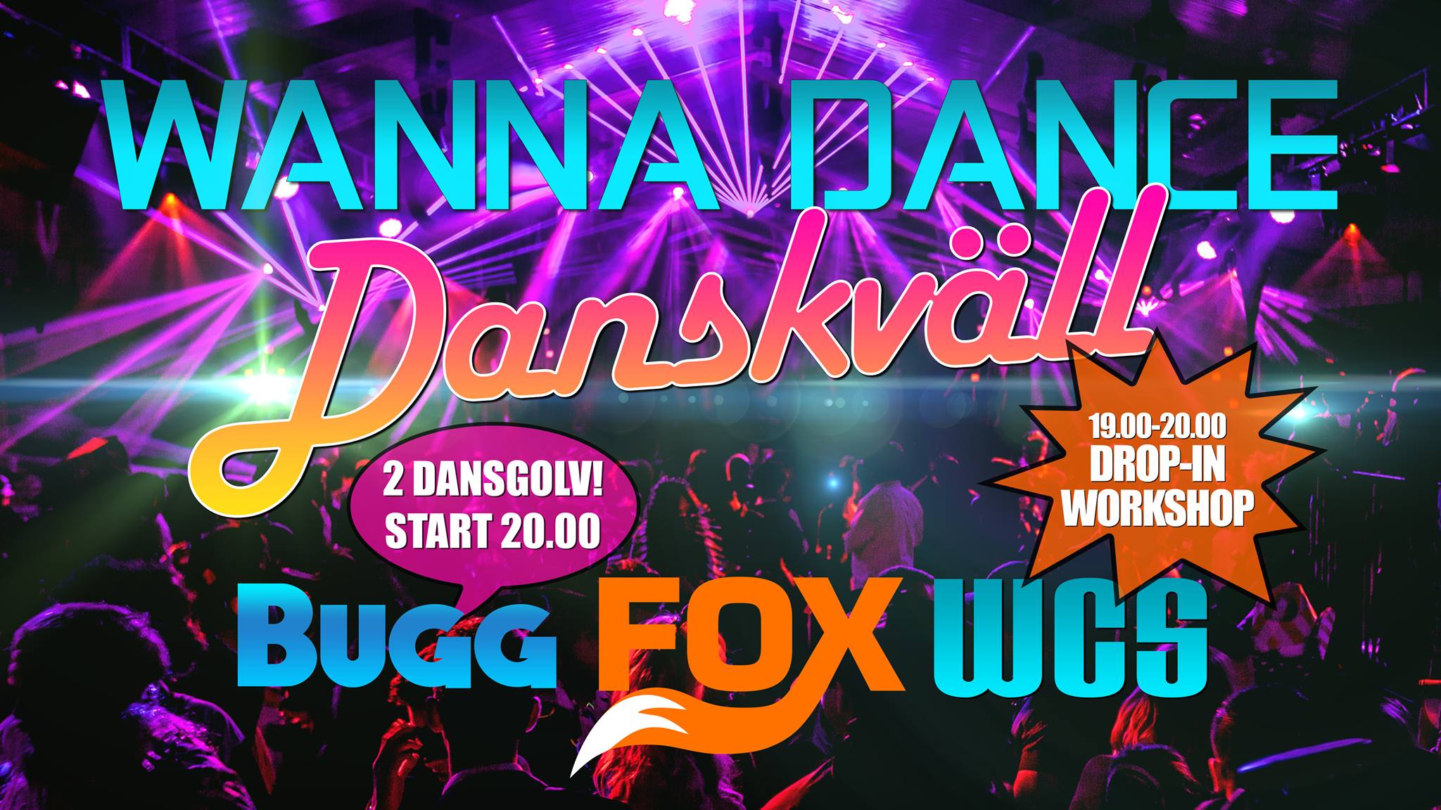 Wanna Dance - Danskväll (Bugg, Fox & WCS)