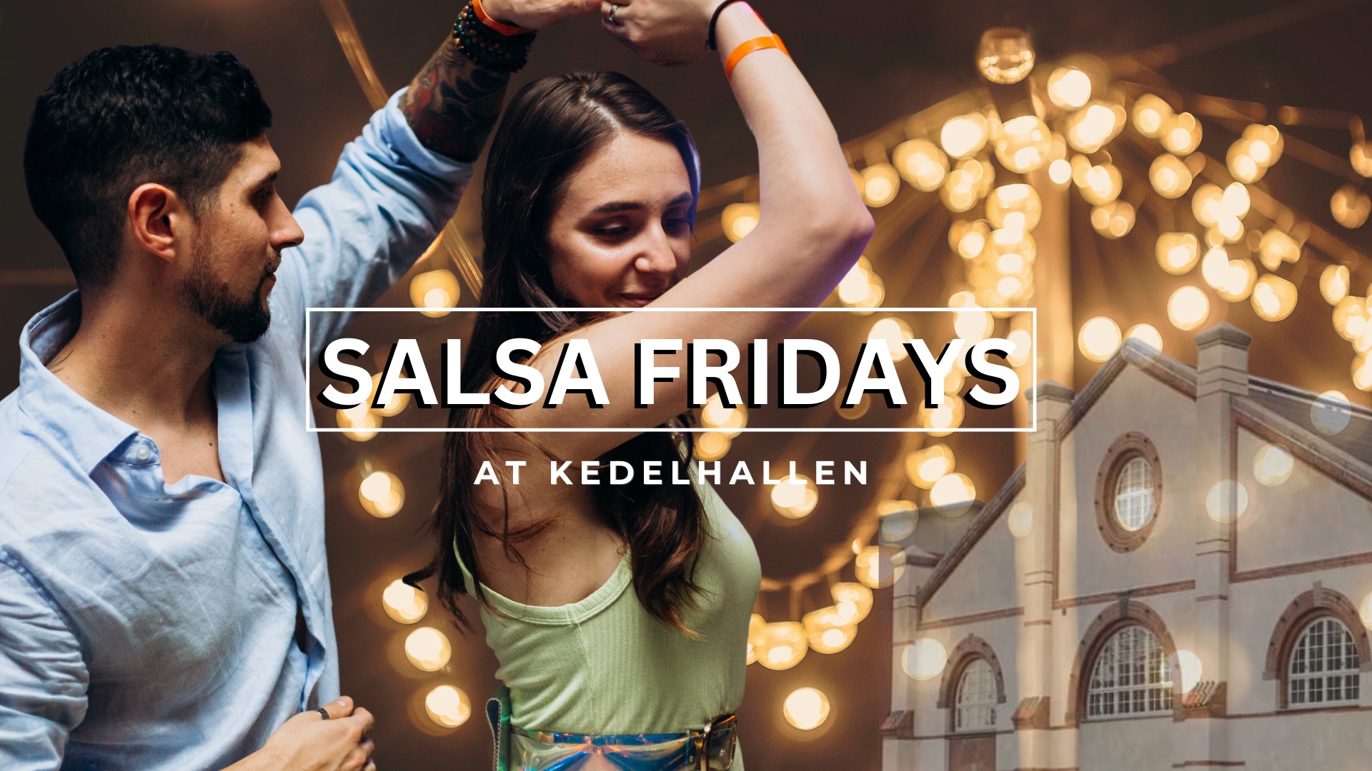 Salsa Fridays at Kedelhallen