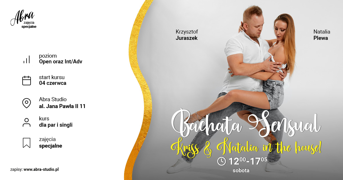 Kriss & Natalia in the house! Bachata Open oraz Int Adv! 04.06