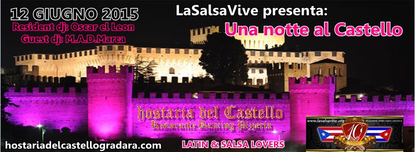UNA NOTTE AL CASTELLO, 12 GIUGNO 2015