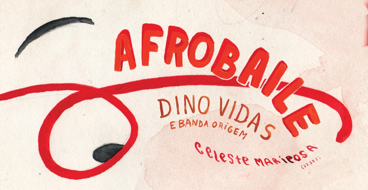 Afrobaile: Dino Vidas e banda Origens . Celeste Mariposa