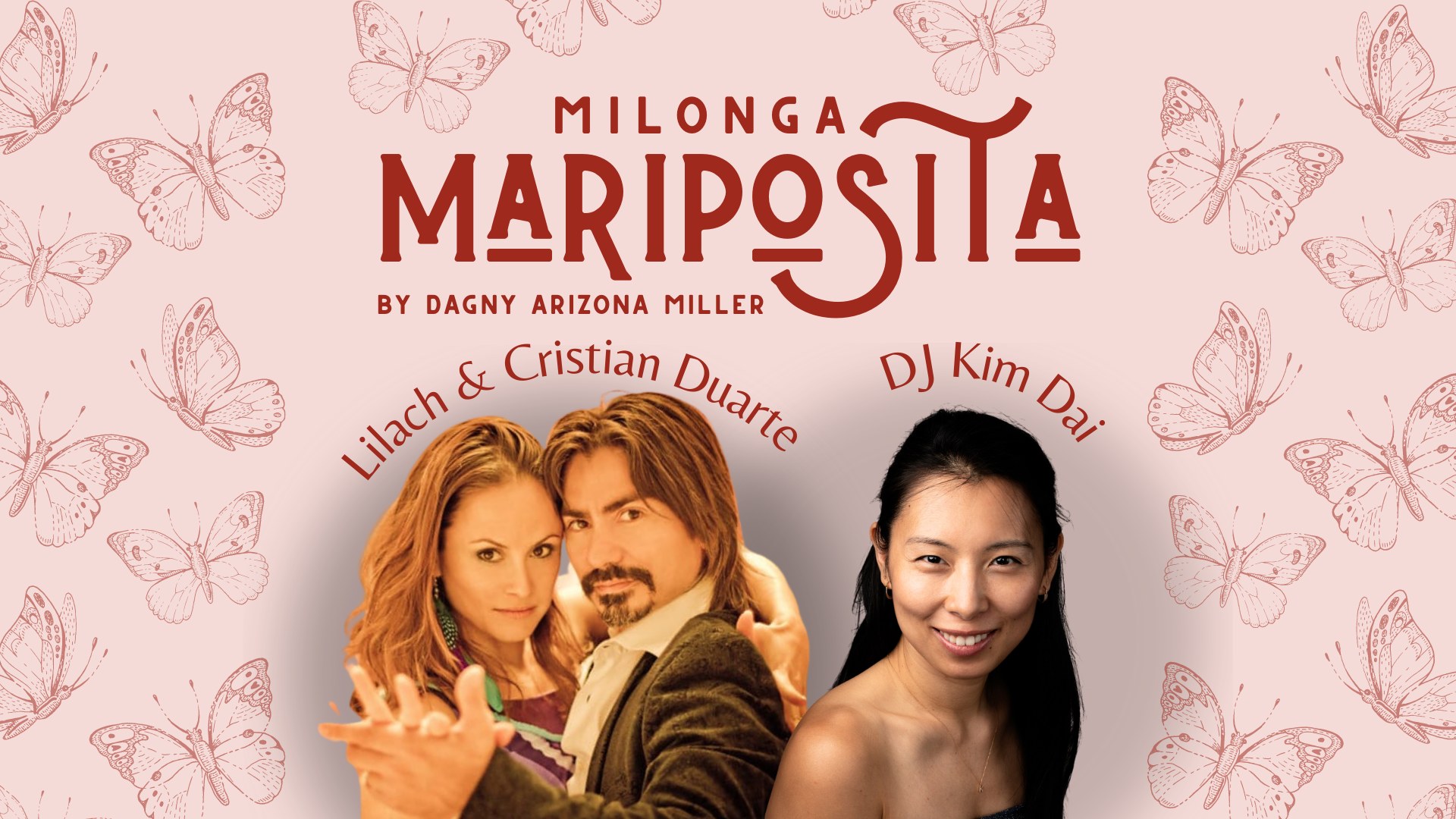 OPENING NIGHT of Milonga Mariposita with DJ Kim Dai and Guest Artists Lilach & Cristian Duarte