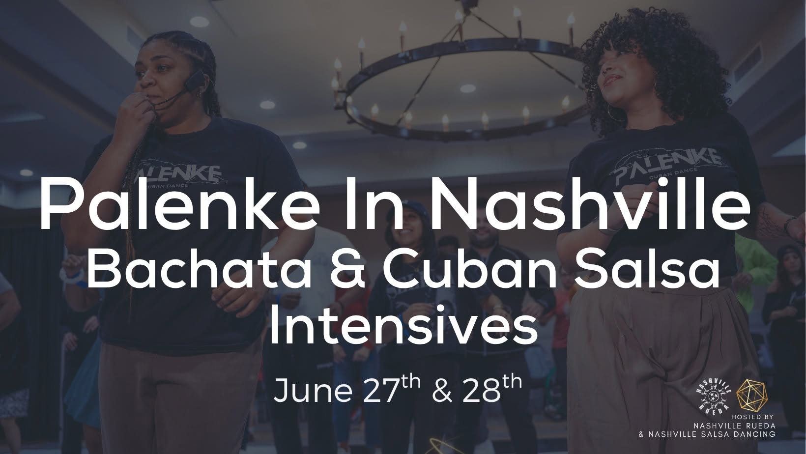 Palenke In Nashville: Bachata & Cuban Salsa Weekender