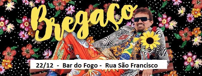 ×HOJE× Bregaço De Fim De Ano + TREME TREME < Bar do Fogo >