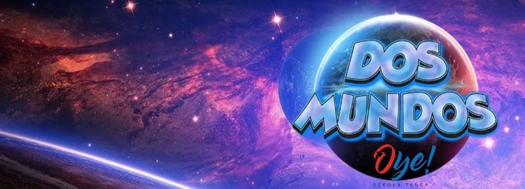 Dos Mundos & OYE Team 28.04