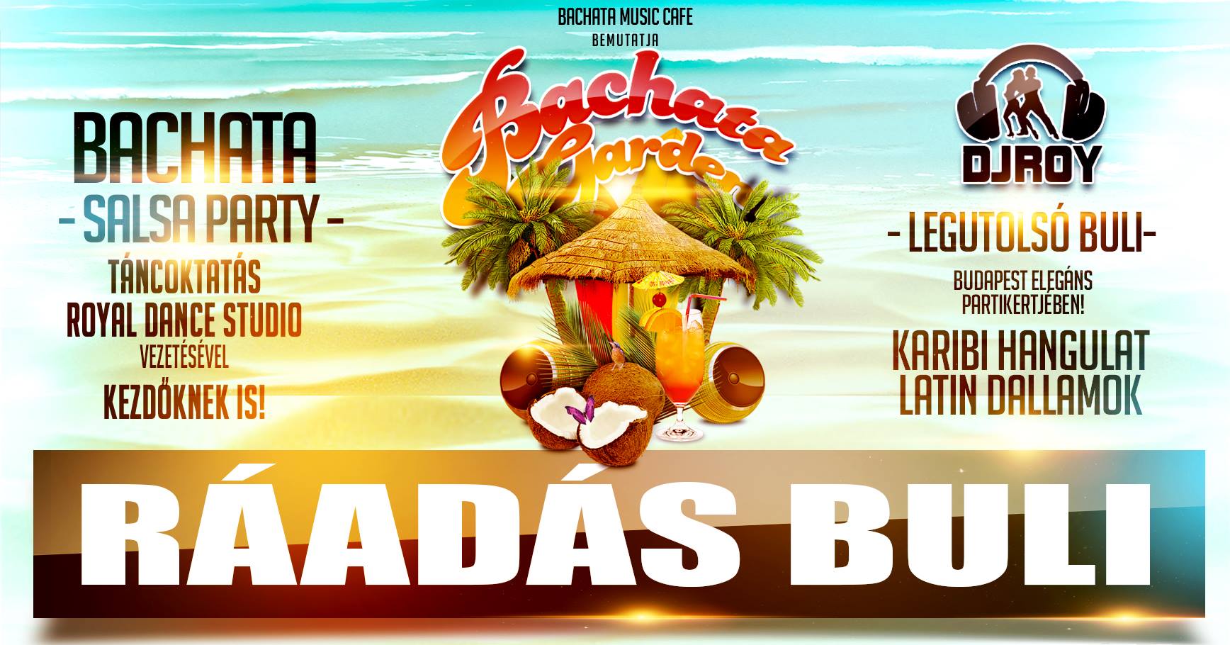 Ráadás Buli Bachata Garden Extra Edition & Salsa