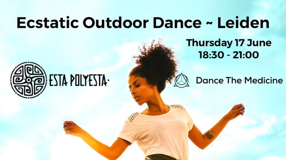 Ecstatic Outdoor Dance Leiden Esta Polyesta