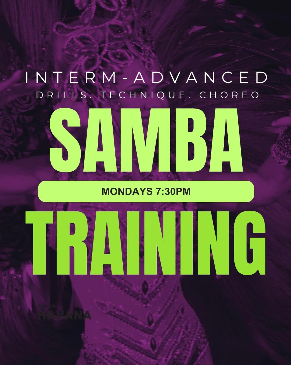 Samba Training - AUG 10 START - Drills, Fitness, Choreography for Intermediate to Advanced