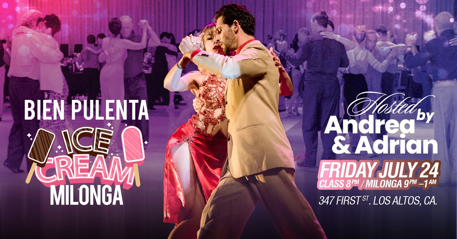 BIEN PULENTA ICE CREAM Milonga hosted by Maestros Andrea Monti & Adrian Durso - Fri July 24