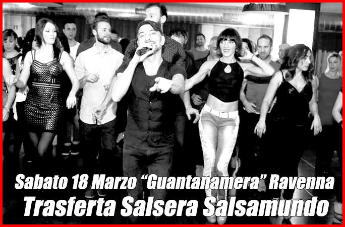 Trasferta Salsera con Salsamundo a Ravenna. Sabato 18 Marzo