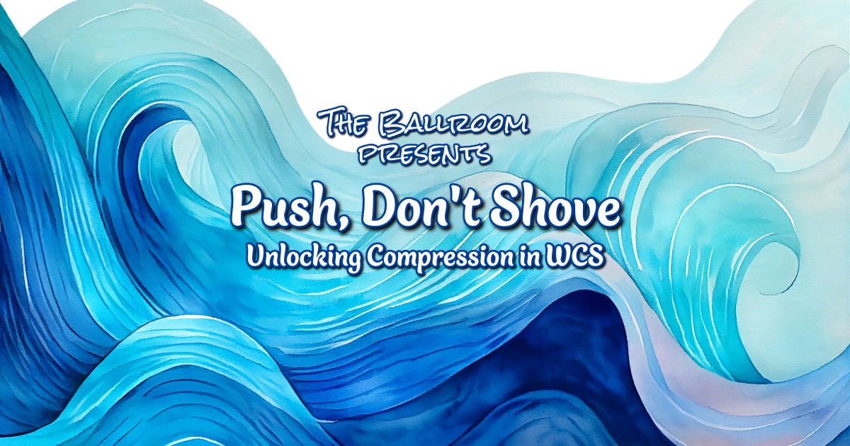Intermediate WCS Workshop: Push Don't Shove