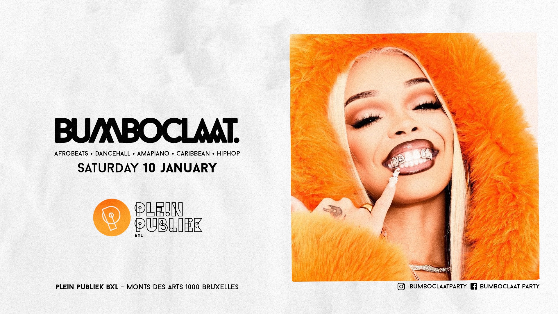 BUMBOCLAAT PARTY • SAT 10 JAN • PLEIN PUBLIEK BXL