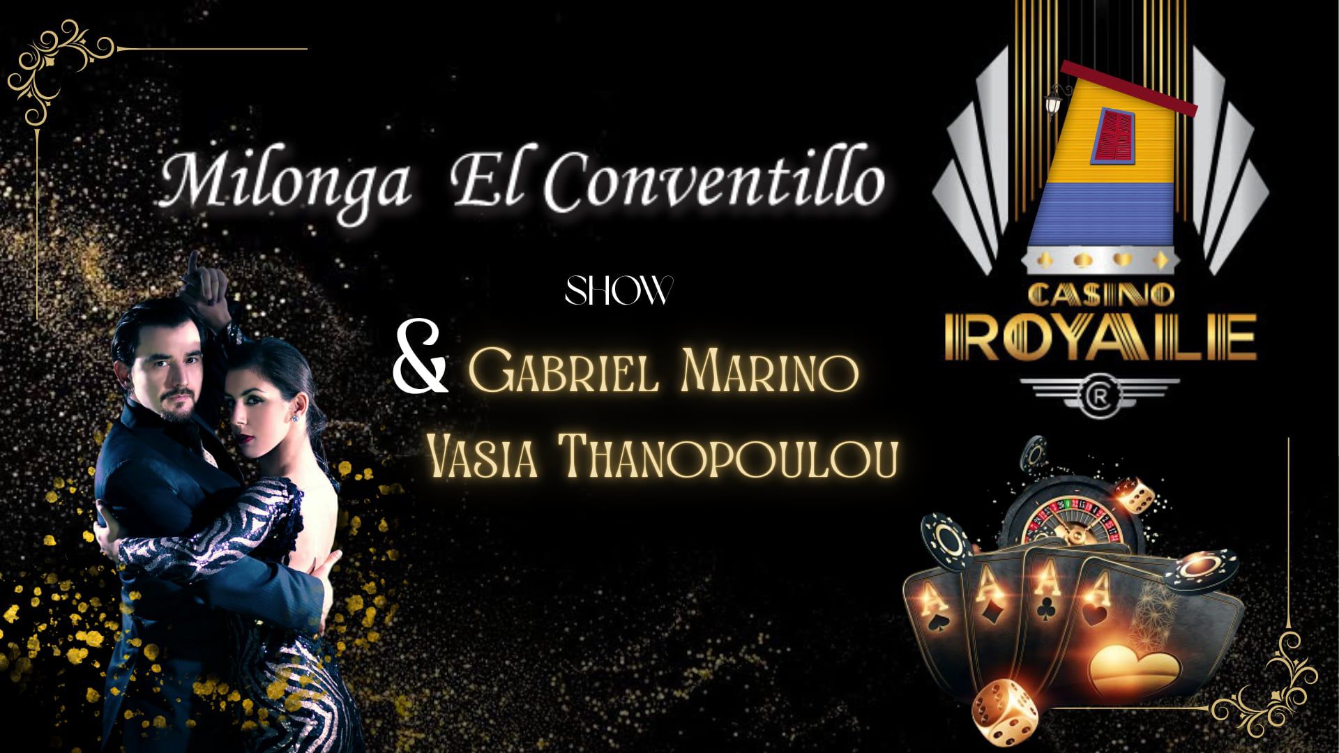 Milonga El Conventillo ★ Casino Royal Edition ★ NYE ★ Show “Gabriel-Vasia“