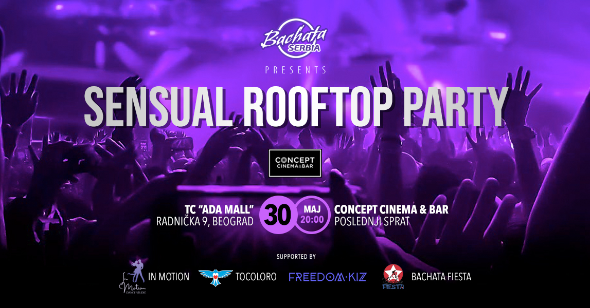 𝗦𝗘𝗡𝗦𝗨𝗔𝗟 𝗥𝗢𝗢𝗙𝗧𝗢𝗣 𝗣𝗔𝗥𝗧𝗬 25.7. 20h CONCEPT CINEMA & BAR