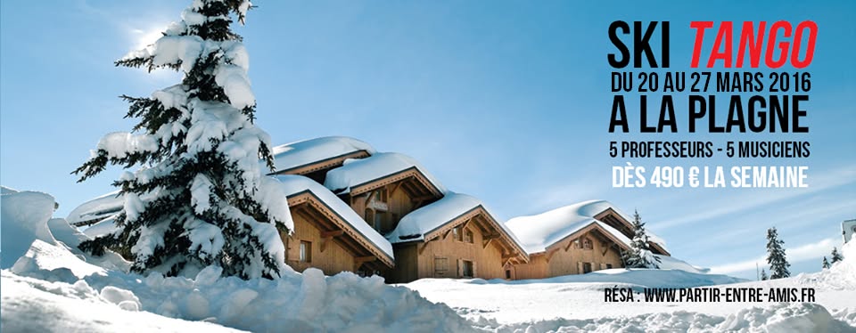 Ski Tango - mars 2016 - à La Plagne