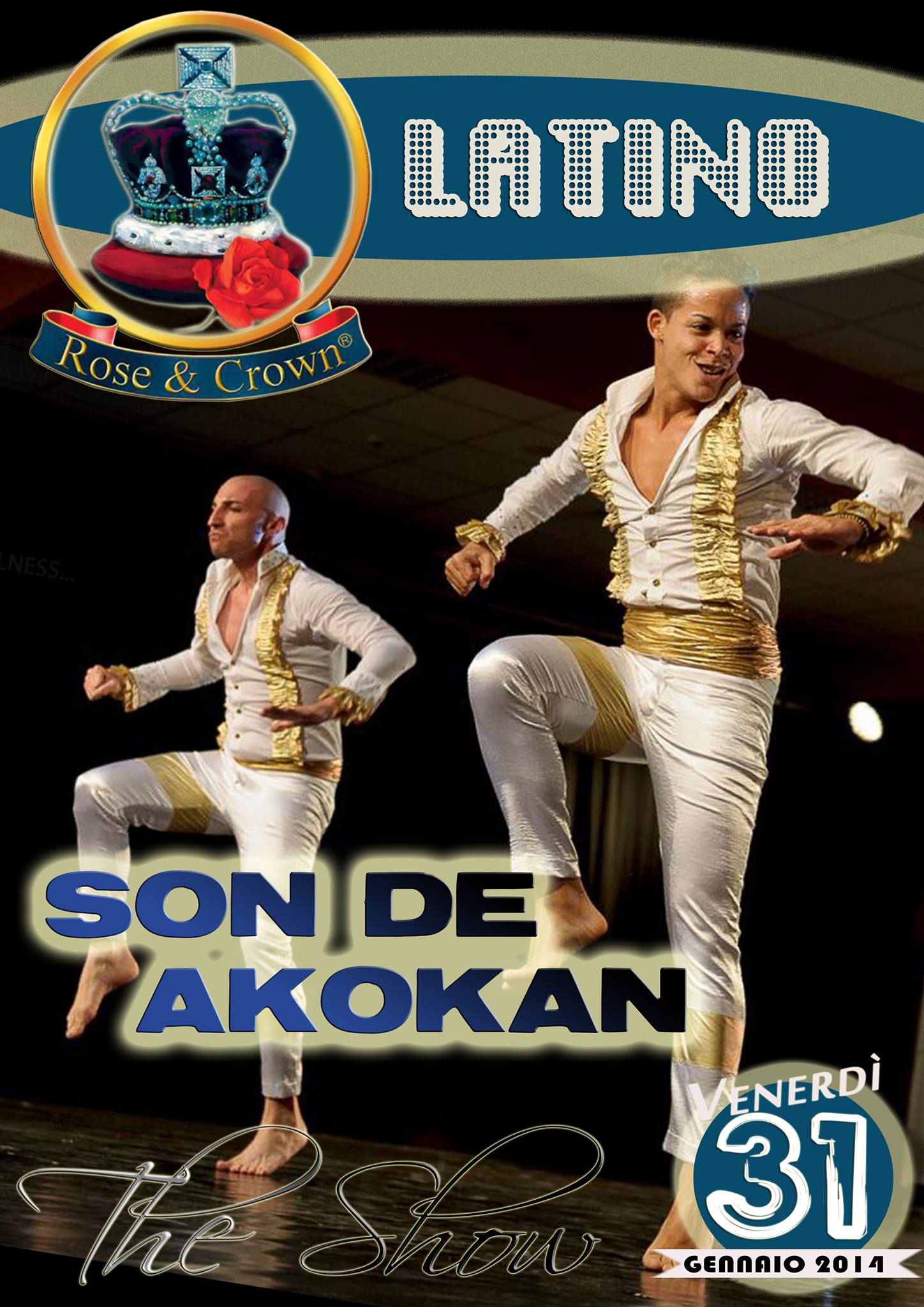 Venerdi 31 01 2014 ROSE & CROWN DISCO "SON DE AKOKAN" THE SHOW