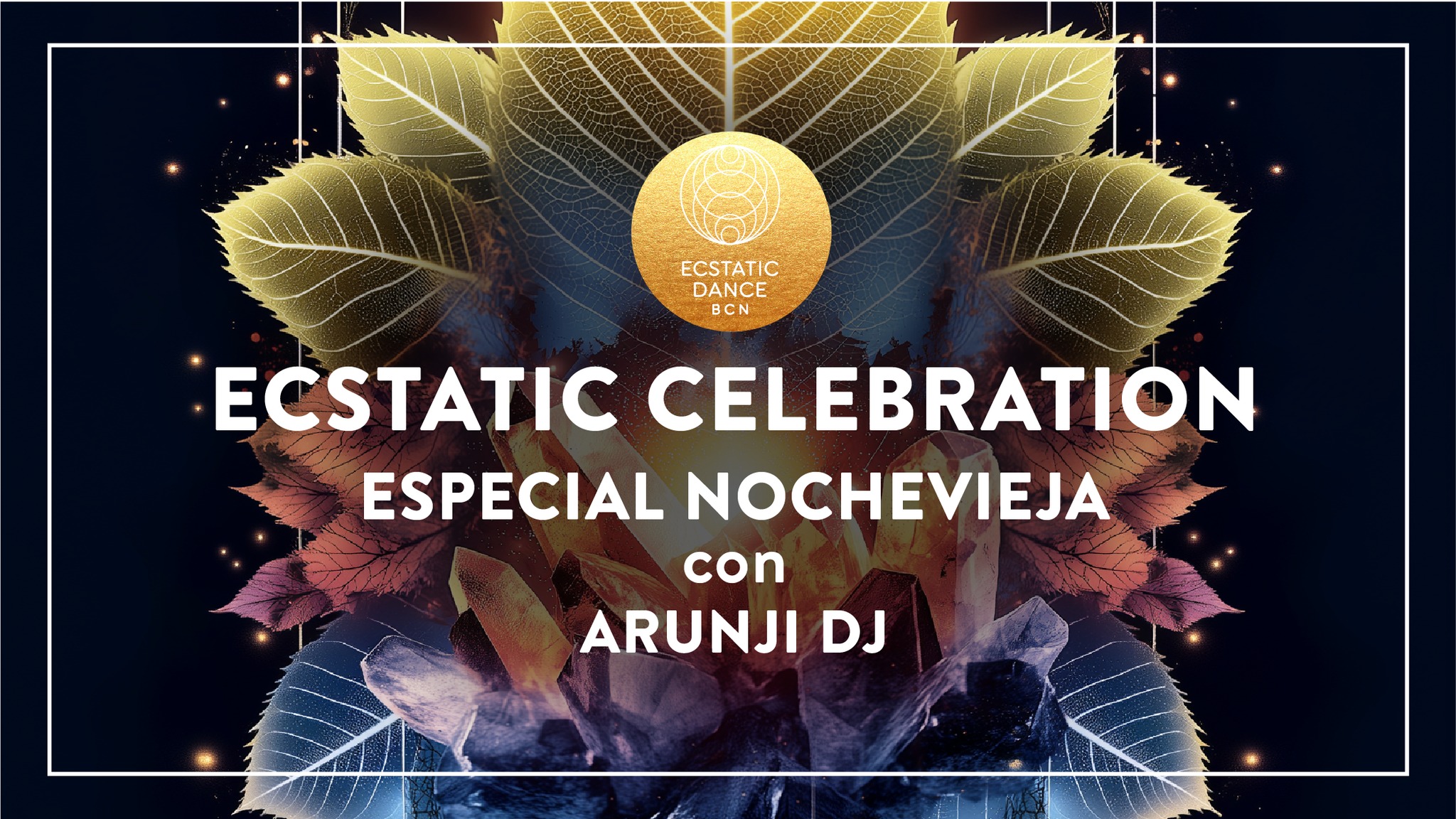 Ecstatic Celebration - Especial Nochevieja con Arunji