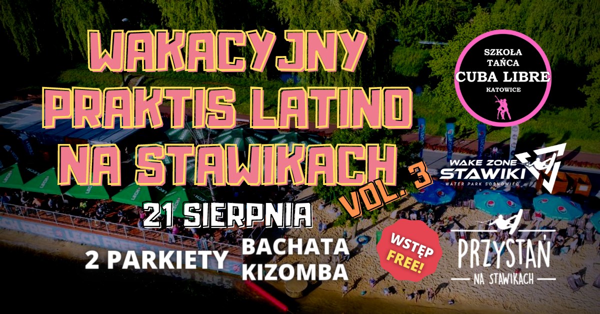 Wakacyjny Praktis Latino na Stawikach - Vol. 3