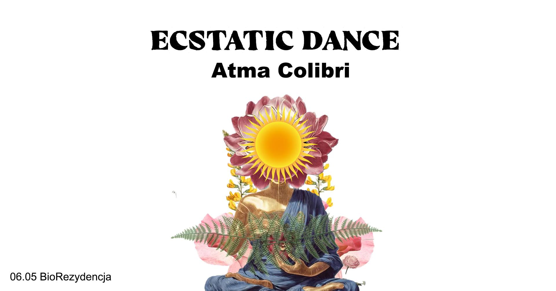ΣCST∆TIC D∆NCE Atma Colibri BioRezydencja
