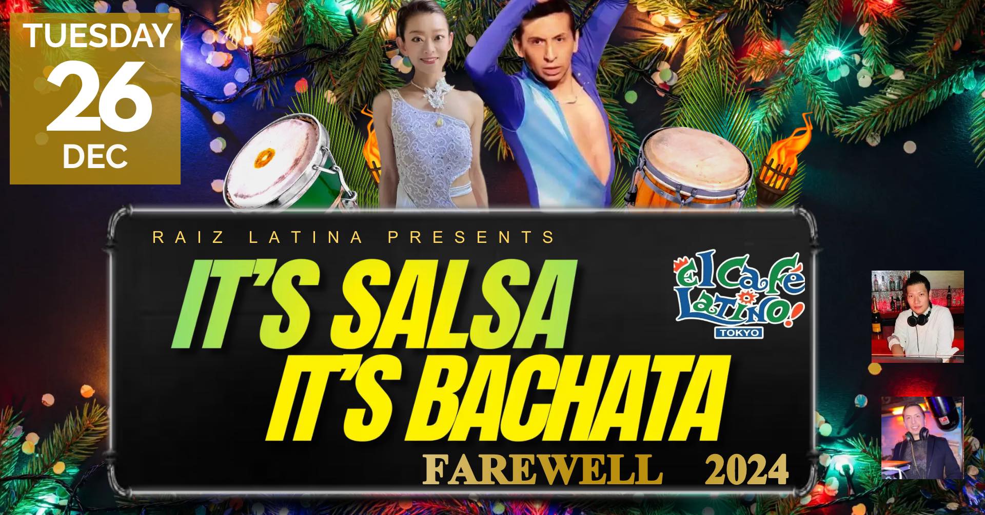 12月26日 IT’S SALSA , IT’S BACHATA FAREWELL 2024 -Salsa,Bachata Lessons & Social-@El Cafe Latino