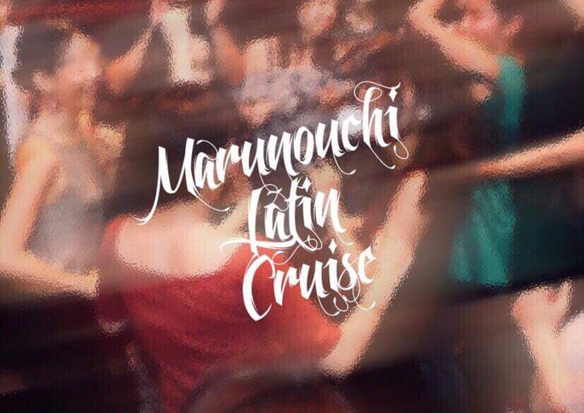 Marunouchi LATIN Cruise