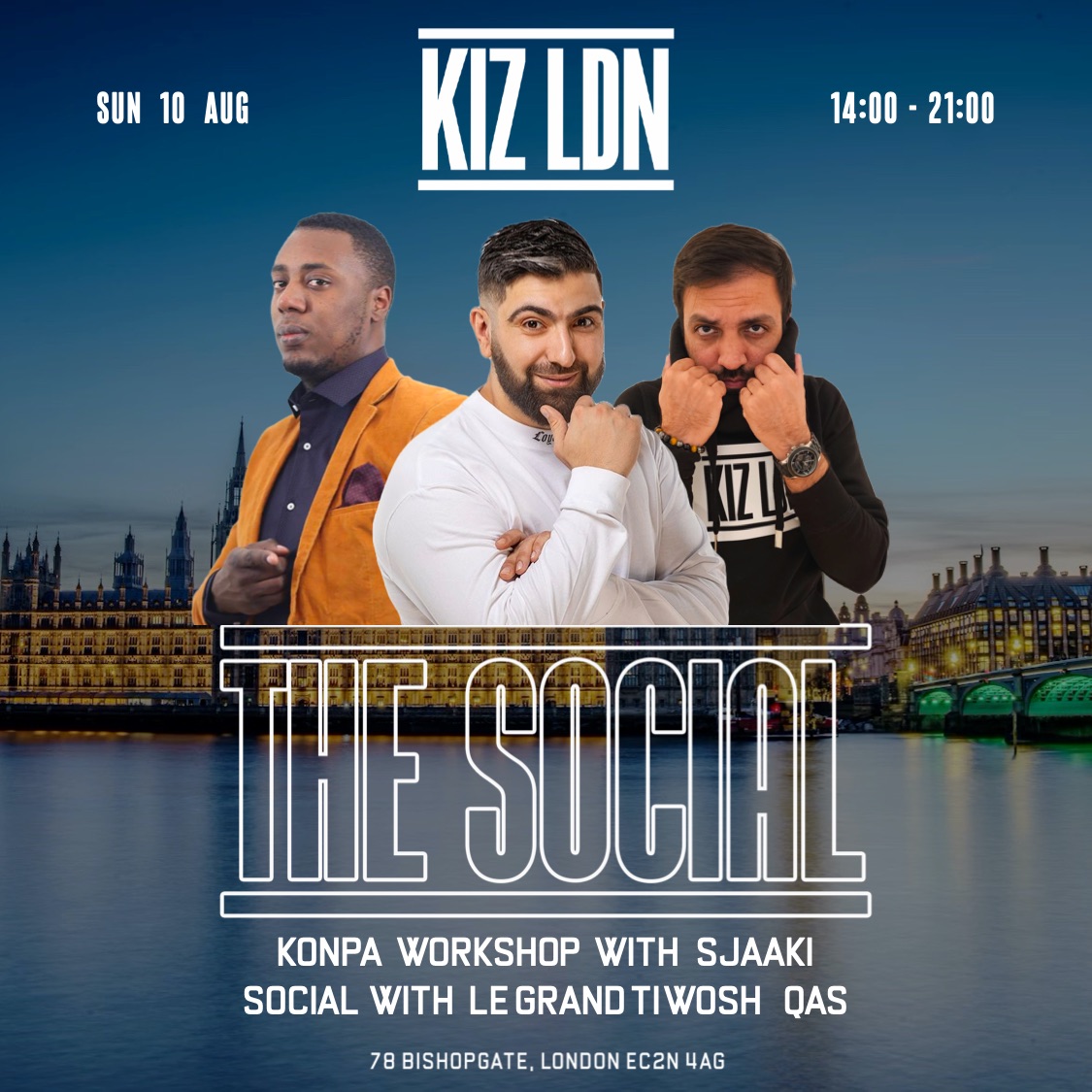 KIZ LDN: THE SOCIAL FEAT. THE WORKSHOP WITH SJAAKI