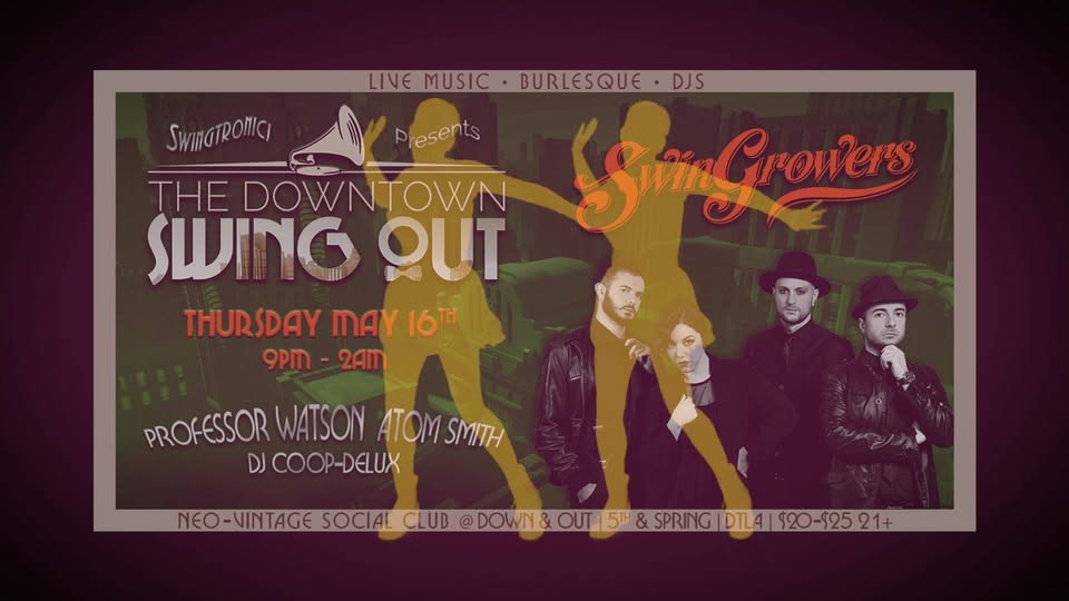 TONIGHT! Swingrowers at The Downtown Swing Out!