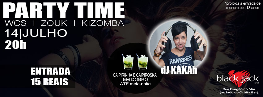 PARTY TIME - WCS ZOUK KIZOMBA - 14 JULHO
